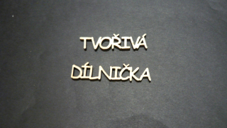 Nápis TVOŘIVÁ DÍLNIČKA